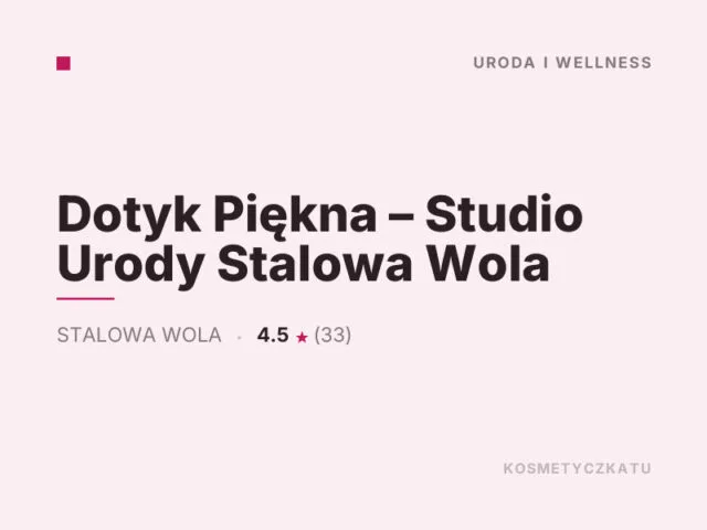 Dotyk Piękna – Studio Urody Stalowa Wola