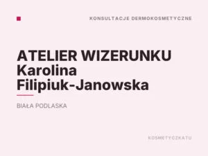 ATELIER WIZERUNKU Karolina Filipiuk-Janowska