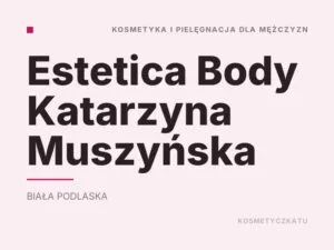 Estetica Body Katarzyna Muszyńska