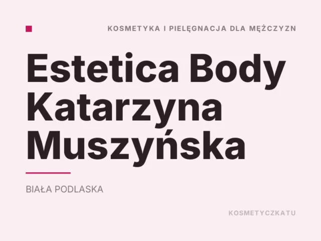 Estetica Body Katarzyna Muszyńska