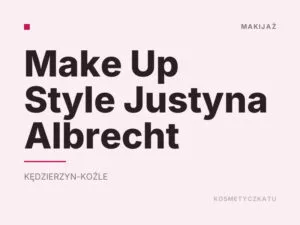 Make Up Style Justyna Albrecht