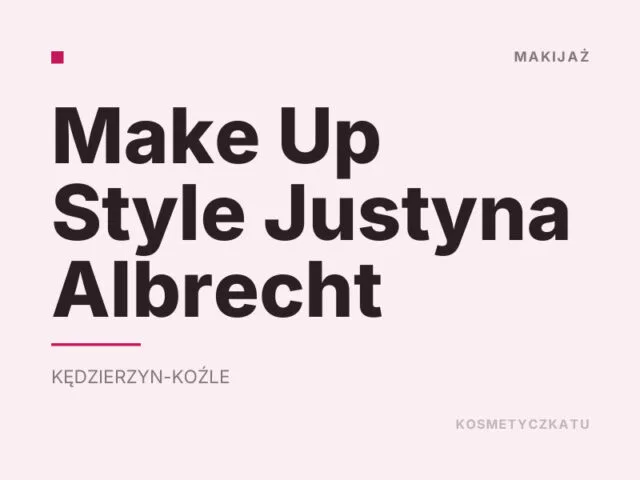 Make Up Style Justyna Albrecht