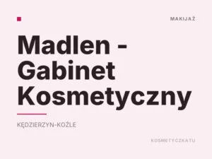 Madlen – Gabinet Kosmetyczny
