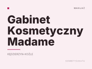 Gabinet Kosmetyczny Madame