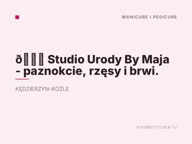 💅 Studio Urody By Maja – paznokcie, rzęsy i brwi.