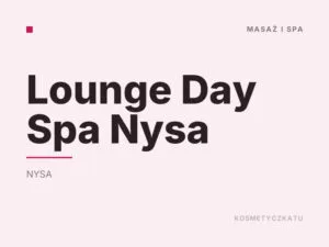 Lounge Day Spa Nysa