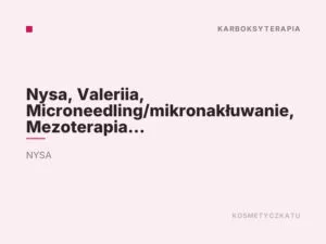 Nysa, Valeriia, Microneedling/mikronakłuwanie, Mezoterapia mikroigłowa, redukcja rozstępów, blizn, stymulacja wzrostu włosów