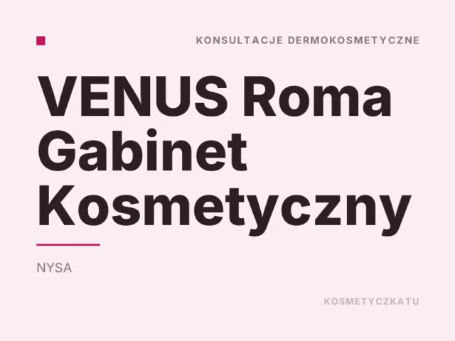 VENUS Roma Gabinet Kosmetyczny