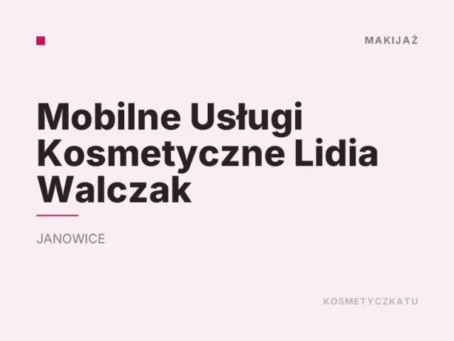 Mobilne Usługi Kosmetyczne Lidia Walczak