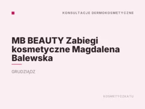 MB BEAUTY Zabiegi kosmetyczne Magdalena Balewska
