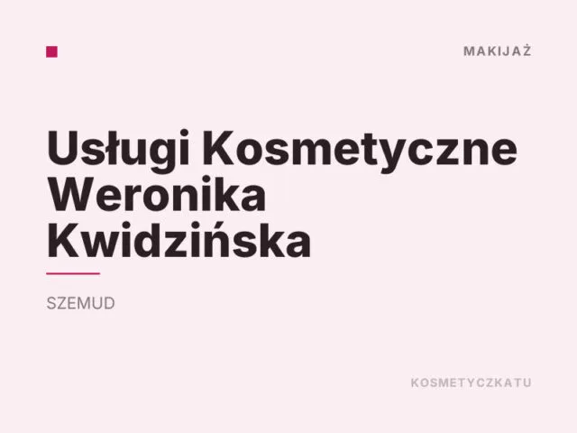 Usługi Kosmetyczne Weronika Kwidzińska
