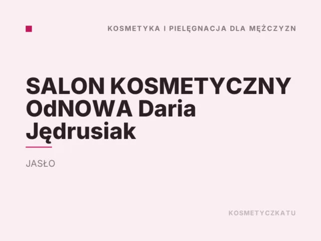 SALON KOSMETYCZNY OdNOWA Daria Jędrusiak