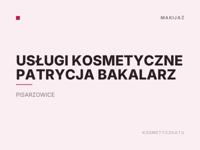 Usługi Kosmetyczne Patrycja Bakalarz