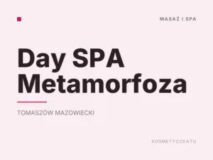 Day SPA Metamorfoza