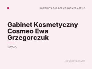 Gabinet Kosmetyczny Cosmeo Ewa Grzegorczuk