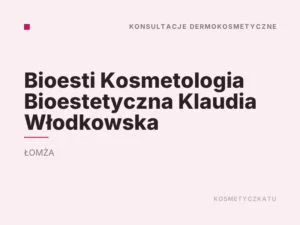 Bioesti Kosmetologia Bioestetyczna Klaudia Włodkowska