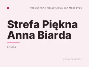 Strefa Piękna Anna Biarda