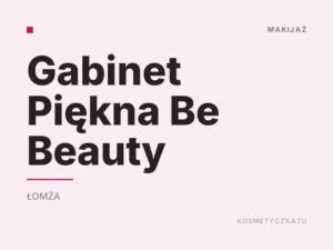 Gabinet Piękna Be Beauty