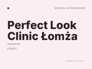 Perfect Look Clinic Łomża