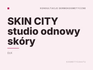 SKIN CITY studio odnowy skóry
