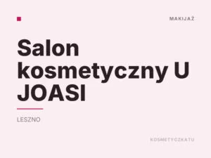 Salon kosmetyczny U JOASI