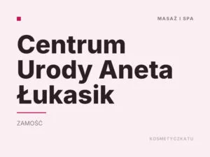 Centrum Urody Aneta Łukasik
