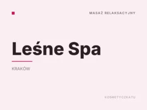 Leśne Spa