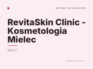 RevitaSkin Clinic – Kosmetologia Mielec