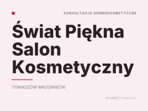 Świat Piękna Salon Kosmetyczny