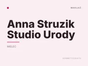 Anna Struzik Studio Urody