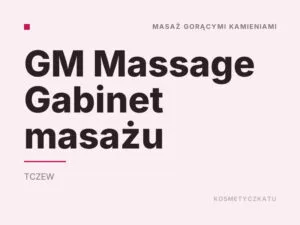 GM Massage Gabinet masażu