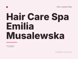 Hair Care Spa Emilia Musalewska